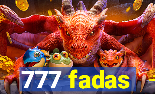 777 fadas